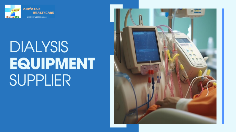 A Guide to Pick the Best Dialysis Equipment Supplier in India